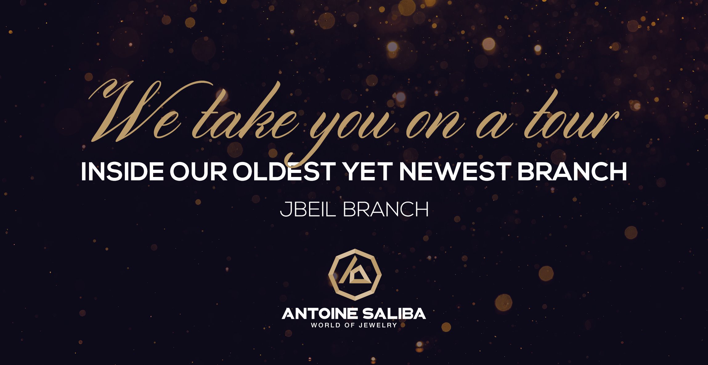 Antoine Saliba world of jewelry Lebanon, Byblos, jbeil, Zouk, Antelias